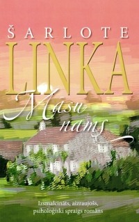 Šarlote Linka - Māsu nams