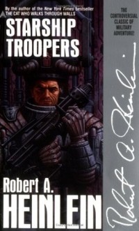 Роберт Хайнлайн - Starship Troopers
