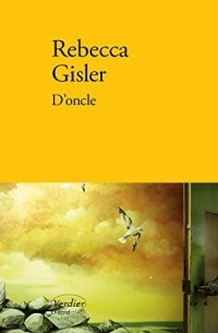 Rebecca Gisler - D'oncle