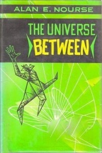 Алан Нурс - The Universe Between