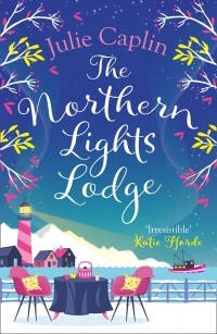 Джули Кэплин - The Northern Lights Lodge