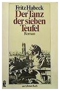 Фриц Хабек - Der Tanz der sieben Teufel