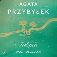 Agata Przybyłek - Jedyna na świecie
