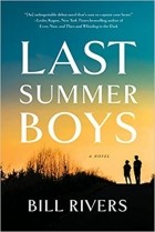 Билл Риверс - Last Summer Boys