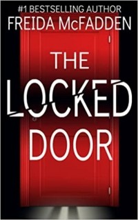 Фрида Макфадден - The Locked Door