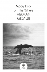 Герман Мелвилл - Moby Dick or, The Wale