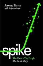  - Spike: The Virus vs. The People - the Inside Story