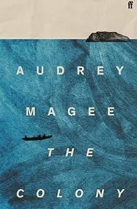 Audrey Magee - The Colony