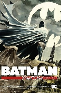 Пол Дини - Batman by Paul Dini Omnibus