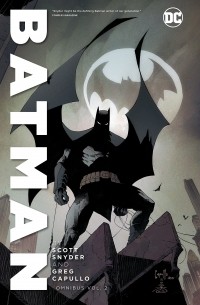 Скотт Снайдер - Batman by Scott Snyder & Greg Capullo Omnibus Vol. 2