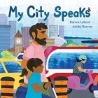 Darren Lebeuf - My City Speaks