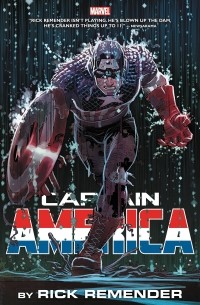 Рик Ремендер - Captain America by Rick Remender Omnibus