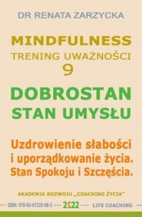 Dobrostan. Stan Umysłu. Mindfulness – technika uważności. Cz. 9