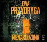 Ewa Przydryga - Nienarodzona