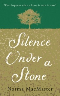 Norma MacMaster - Silence Under a Stone