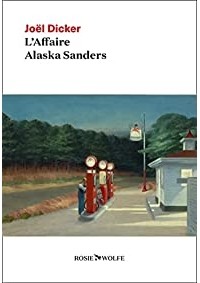 Жоэль Диккер - L'Affaire Alaska Sanders