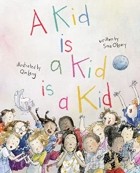 Sara OLeary - A Kid is a Kid is a Kid