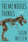 Сусин Нильсен - Tremendous Things