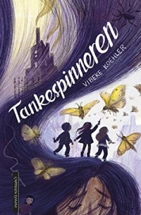 Vibeke Koehler - Tankespinneren