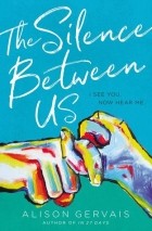 Alison Gervais - The Silence Between Us