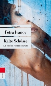 Petra Ivanov - Kalte Schüsse