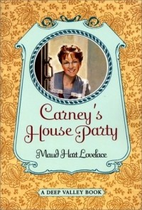 Maud Hart Lovelace - Carney's House Party