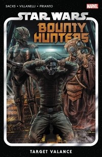 Ethan Sacks - Star Wars: Bounty Hunters Vol. 2: Target Valance