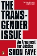 Шон Фэй - The Transgender Issue: An Argument for Justice