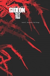 Джефф Лемир - Gideon Falls Deluxe Editions, Book Two