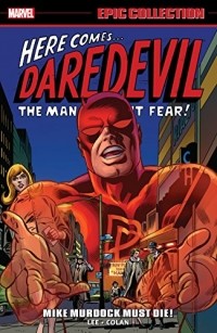  - Daredevil Epic Collection: Mike Murdock Must Die!