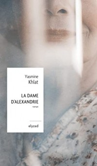 Ясмин Хлат - La Dame d'Alexandrie