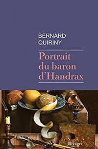 Бернар Кирини - Portrait du baron d'Handrax