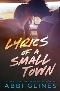 Эбби Глайнс - Lyrics of a Small Town