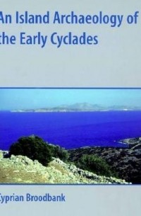 An Island Archaeology of the Early Cyclades