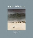 Allen Say - Home of the Brave