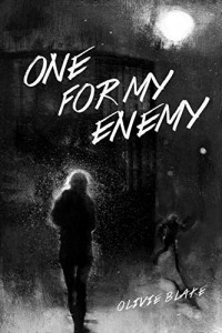 Оливи Блейк - One For My Enemy