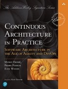  - Continuous Architecture in Practice: Software Architecture in the Age of Agility and DevOps