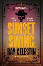 Рэй Целестин - Sunset Swing