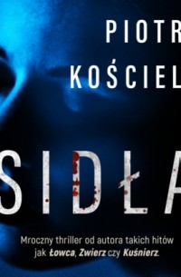 Piotr Kościelny - Sidła