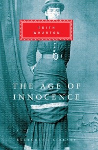 Эдит Уортон - The Age Of Innocence