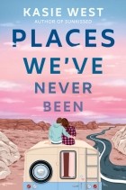 Кейси Уэст - Places We&#039;ve Never Been