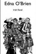 Эдна О&#039;Брайен - Irish Revel
