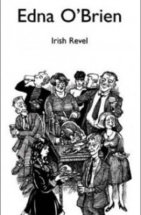 Эдна О'Брайен - Irish Revel