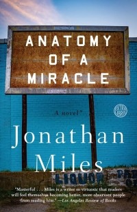 Джонатан Майлз - Анатомия чуда