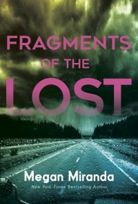 Меган Миранда - Fragments of the Lost