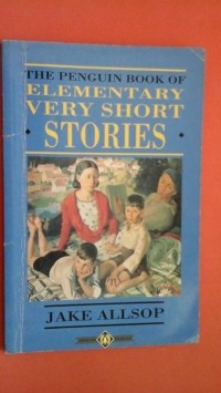 Jake Allsop - The Penguin Book Of Elementary Very Short Stories