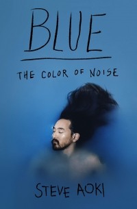 Стив Аоки - Blue: The Color of Noise