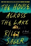 Riley Sager - The House Across the Lake