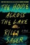 Riley Sager - The House Across the Lake