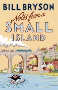 Билл Брайсон - Notes from A Small Island